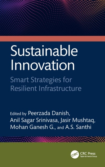 Sustainable Innovation - Smart Strategies for Resilient Infrastructure