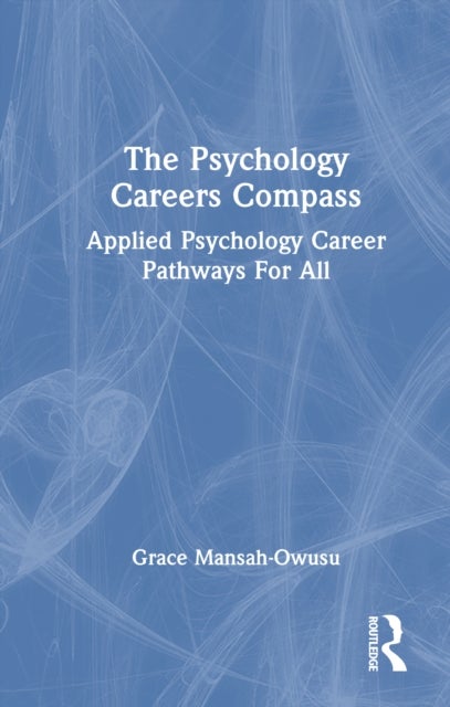 The Psychology Careers Compass - Applied Psychology Career Pathways For All