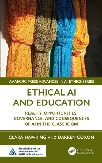 Ethical AI & Education - Reality, Opportunities, Governance, and Consequences of AI in the Classroom