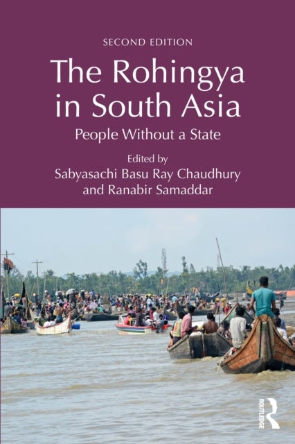 The Rohingya in South Asia - People Without a State