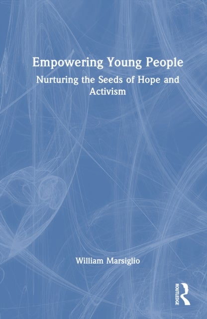 Empowering Young People - Nurturing the Seeds of Hope and Activism