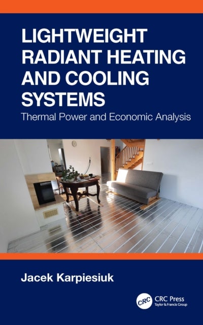 Lightweight Radiant Heating and Cooling Systems - Thermal Power and Economic Analysis