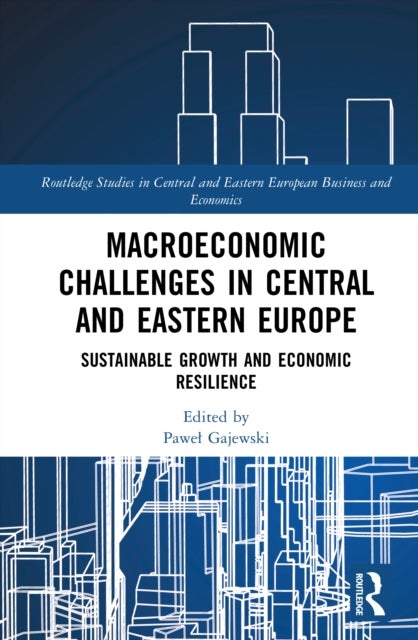 Macroeconomic Challenges in Central and Eastern Europe
