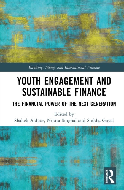 Youth Engagement and Sustainable Finance - The Financial Power of the Next Generation