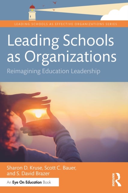 Leading Schools as Organizations