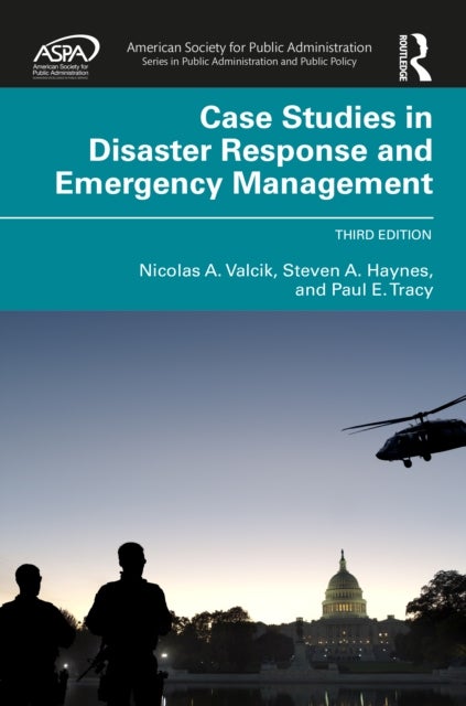 Case Studies in Disaster Response and Emergency Management