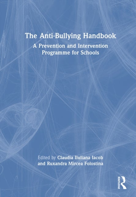 The Anti-Bullying Handbook - A Prevention and Intervention Programme for Schools
