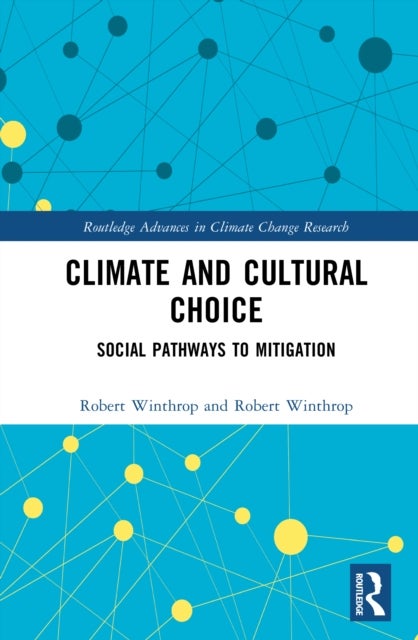 Climate and Cultural Choice - Social Pathways to Mitigation
