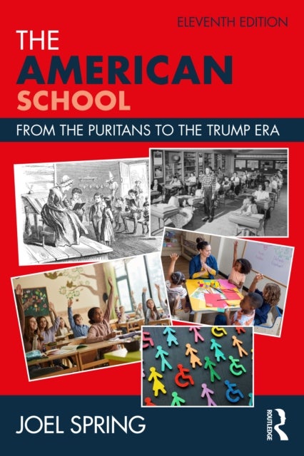 The American School - From the Puritans to the Trump Era