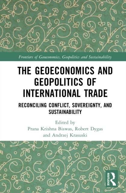 The Geoeconomics and Geopolitics of International Trade