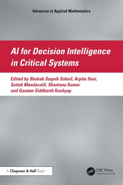 AI for Decision Intelligence in Critical Systems