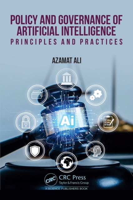 Policy and Governance of Artificial Intelligence - Principles and Practices