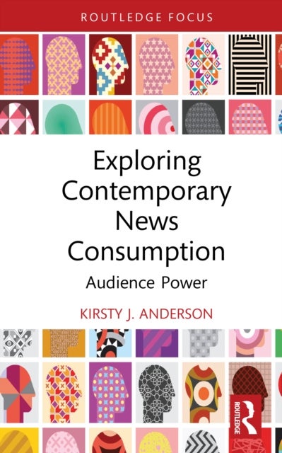 Exploring Contemporary News Consumption - Audience Power