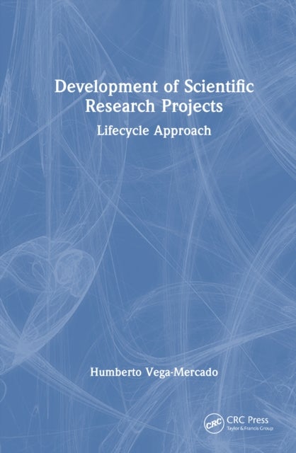 Development of Scientific Research Projects - Lifecycle Approach