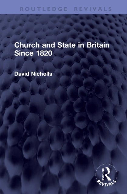 Church and State in Britain Since 1820