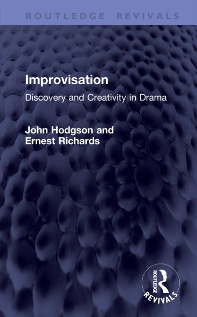 Improvisation - Discovery and Creativity in Drama