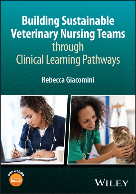 Building Sustainable Veterinary Nursing Teams through Clinical Learning Pathways