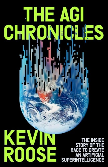 AGI Chronicles - The Inside Story of the Race to Create an Artificial Superintelligence