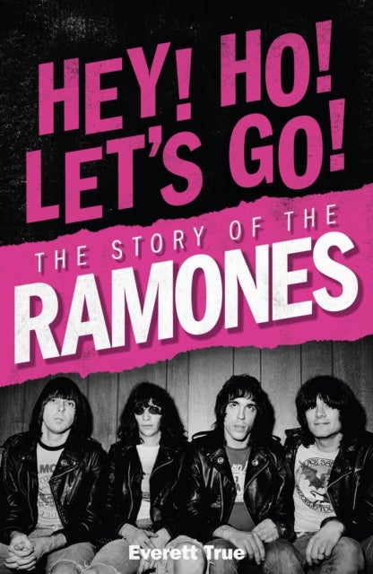 Hey! Ho! Let's Go! - The Story of the Ramones