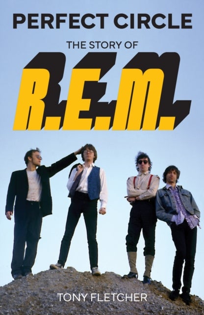 Perfect Circle - The Story of R.E.M.