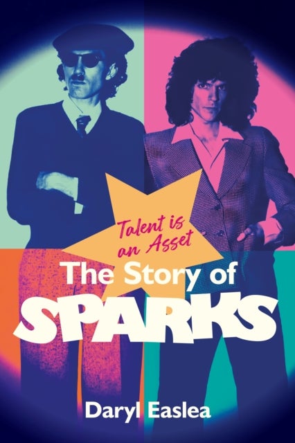 Talent is an Asset - The Story Of Sparks