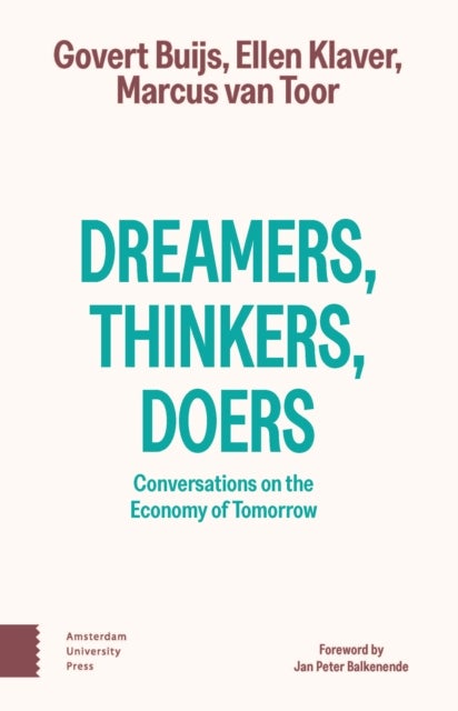 Dreamers, Thinkers, Doers - Conversations on the Economy of Tomorrow