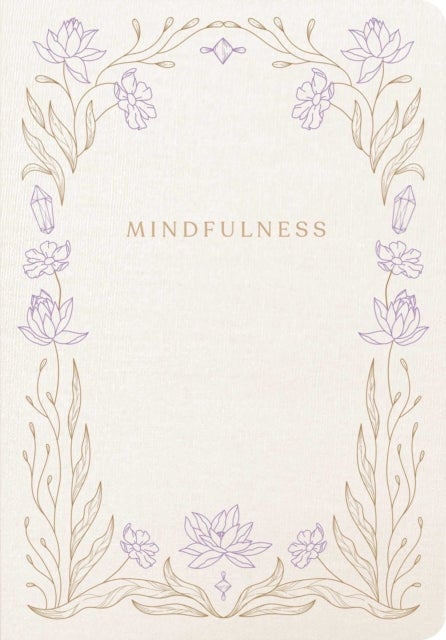 Mindfulness - A Five-Minute Guided Journal