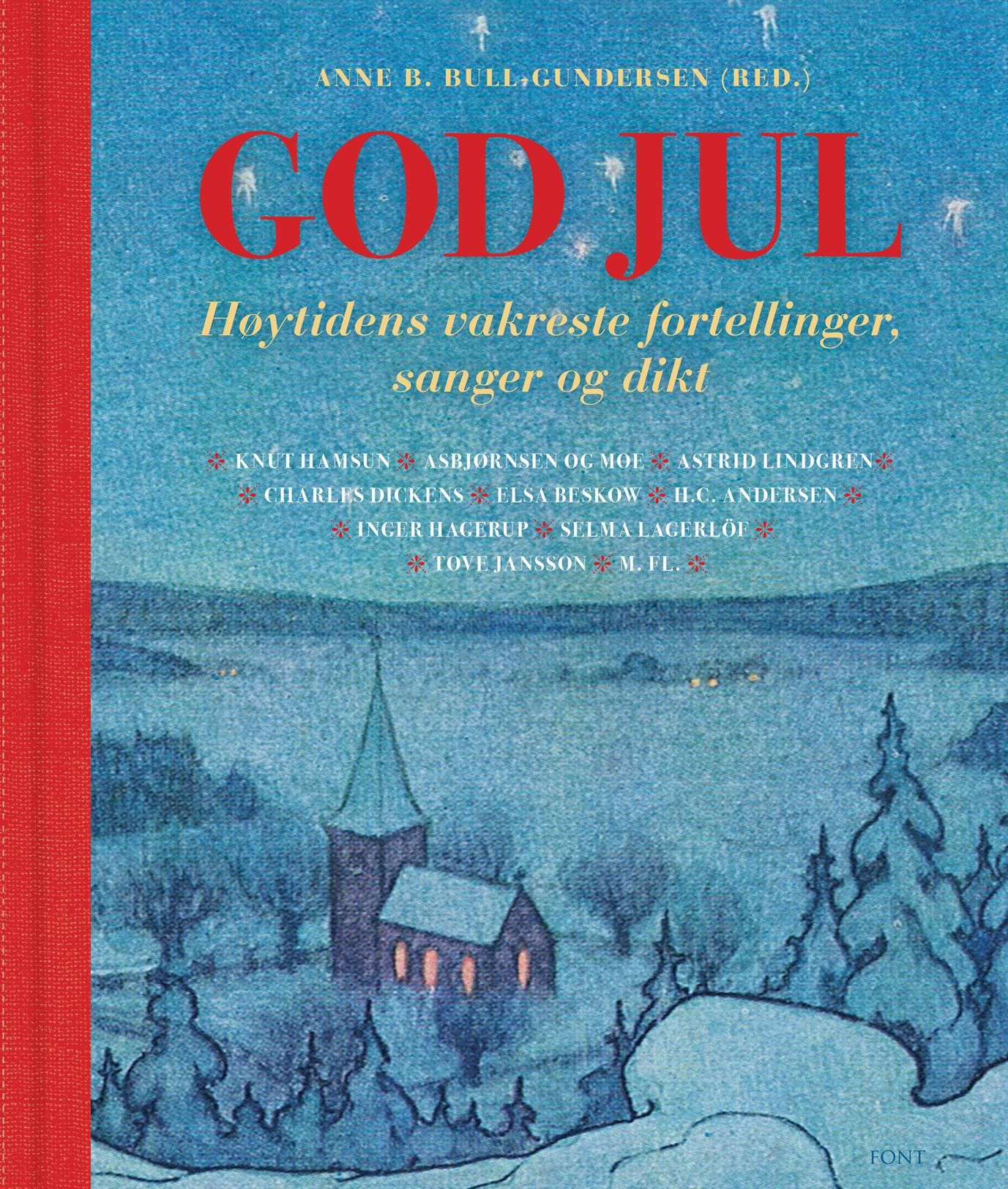 God jul - høytidens vakreste fortellinger, sanger og dikt