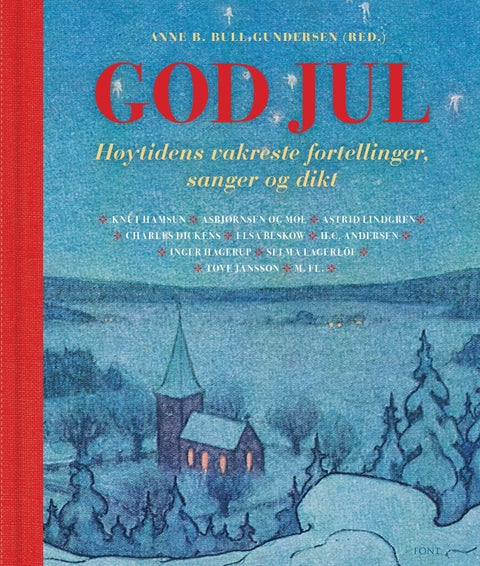 God jul - høytidens vakreste fortellinger, sanger og dikt