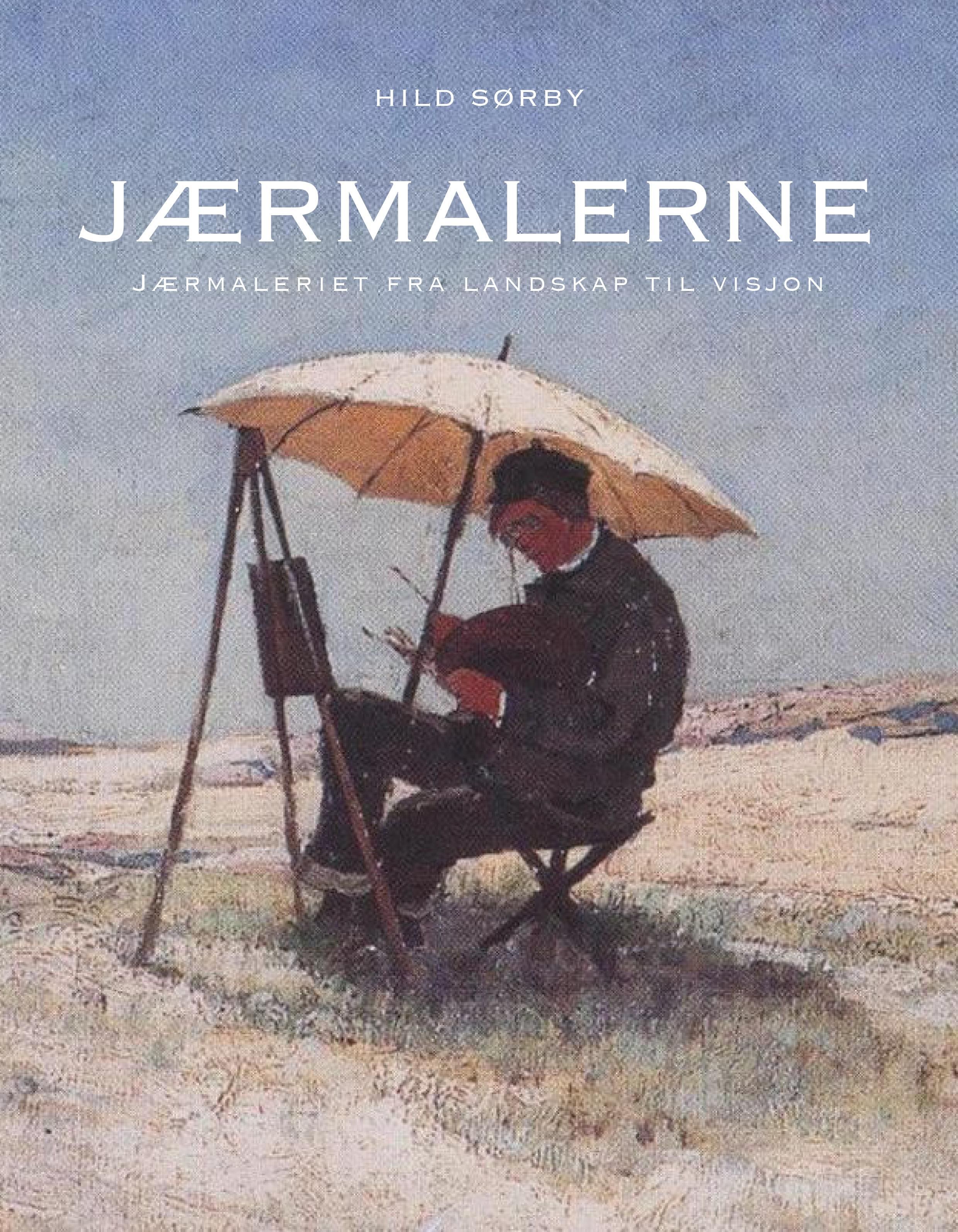 Jærmalerne - jærmaleriet fra landskap til visjon