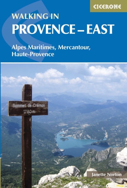 Walking in Provence - East - Alpes Maritimes, Alpes de Haute-Provence, Mercantour