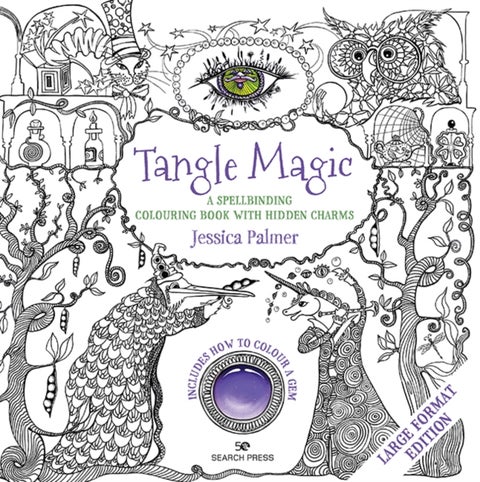 Tangle Magic (large format edition) - A Spellbinding Colouring Book with Hidden Charms