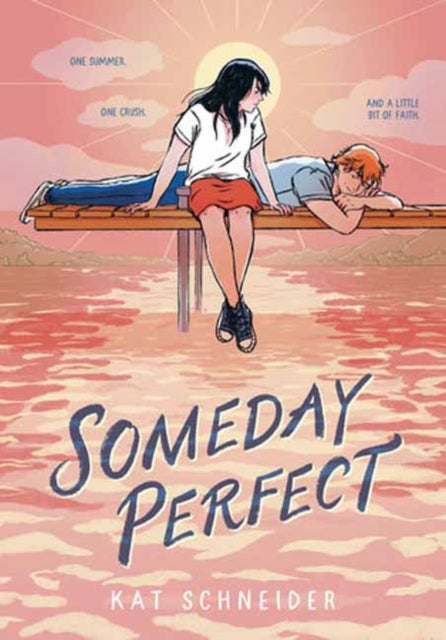 Someday Perfect - (A Graphic Novel)