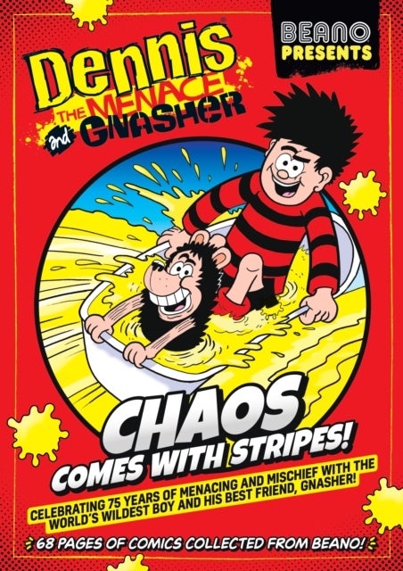 Beano Presents: Dennis The Menace And Gnasher - Chaos Comes With Stripes