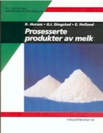 Prosesserte produkter av melk - industriell næringsmiddelproduksjon : videregående kurs 1
