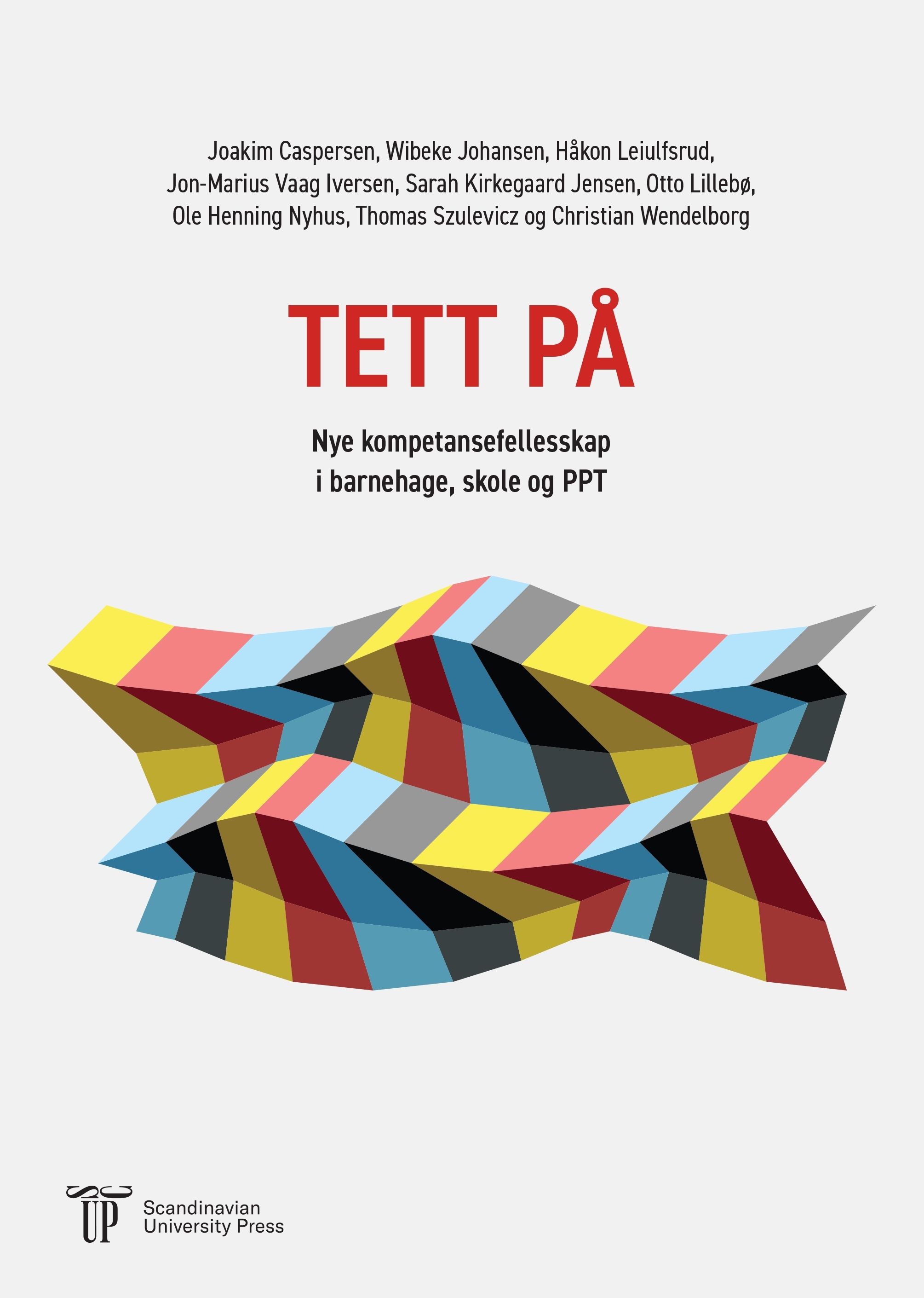 Tett på - nye kompetansefellesskap i barnehage, skole og PPT