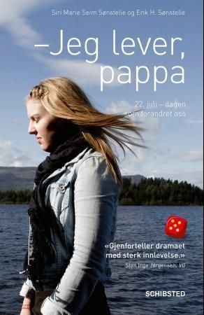 Jeg lever, pappa - 22. juli - dagen som forandret oss