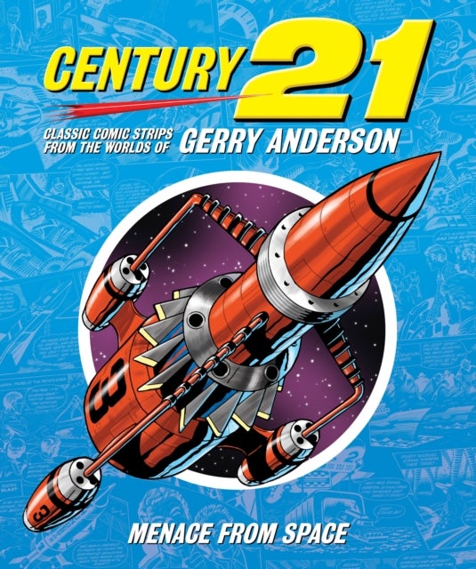 Century 21 - Classic Comic Strips from the Worlds of Gerry Anderson