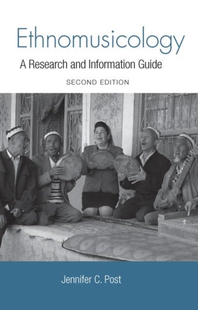 Ethnomusicology - A Research and Information Guide