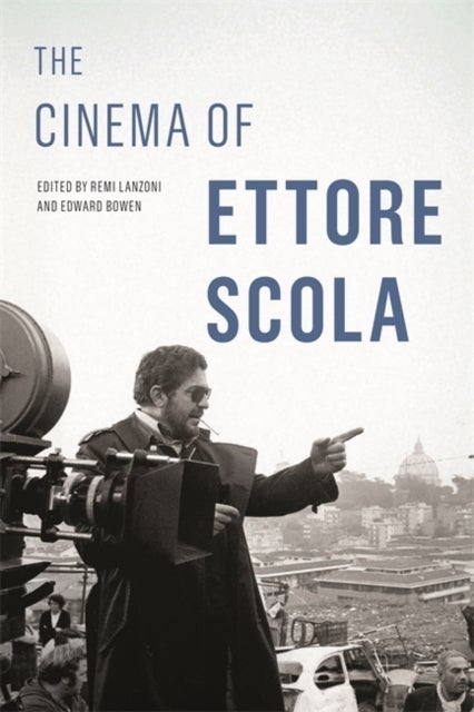 The Cinema of Ettore Scola - Contemporary Approaches to Film and Media Series