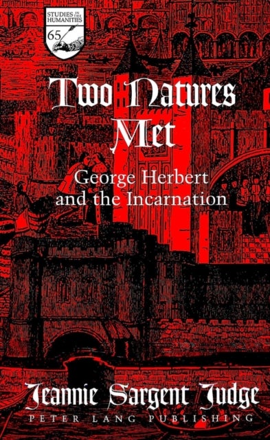Two Natures Met - George Herbert and the Incarnation