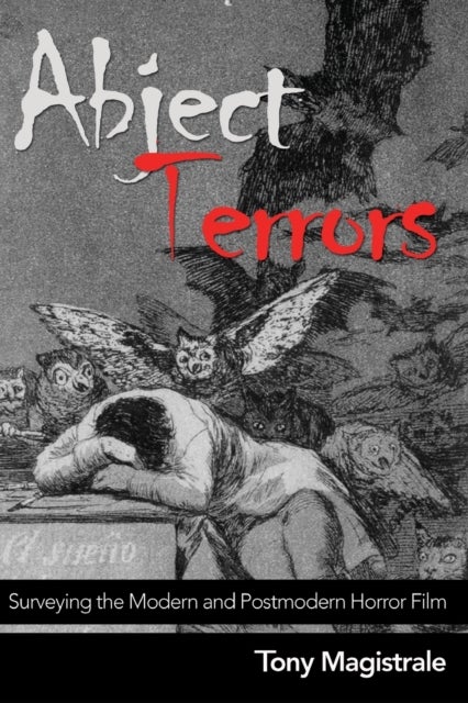 Abject Terrors - Surveying the Modern and Postmodern Horror Film
