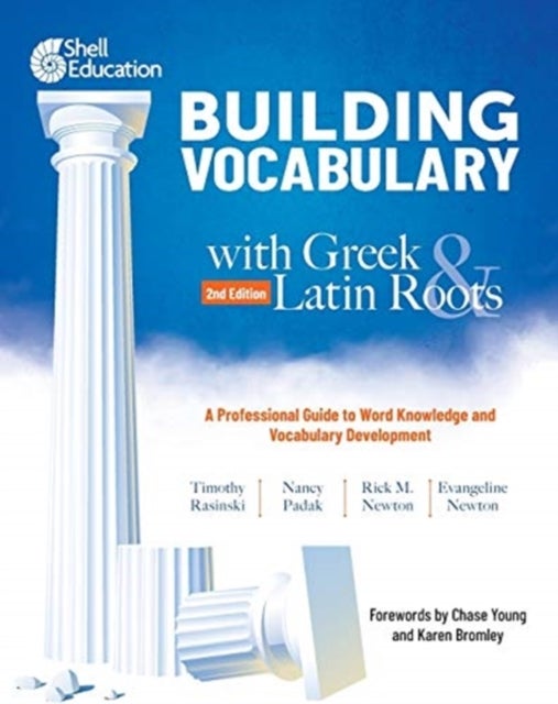 Building Vocabulary with Greek and Latin Roots: A Professional Guide to Word Knowledge and Vocabular - Keys to Building Vocabulary