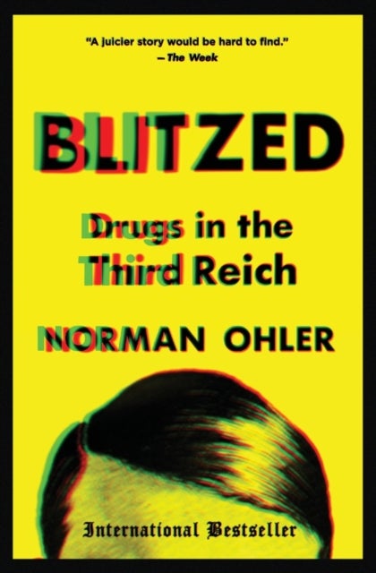 Blitzed - Drugs in the Third Reich