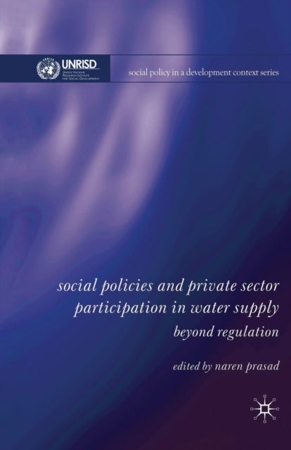 Social Policies and Private Sector Participation in Water Supply - Beyond Regulation