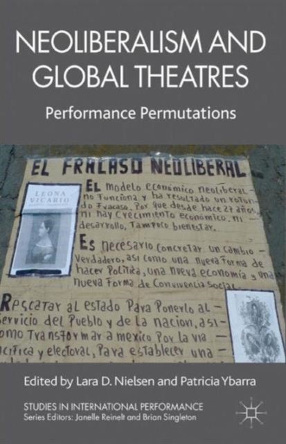 Neoliberalism and Global Theatres - Performance Permutations