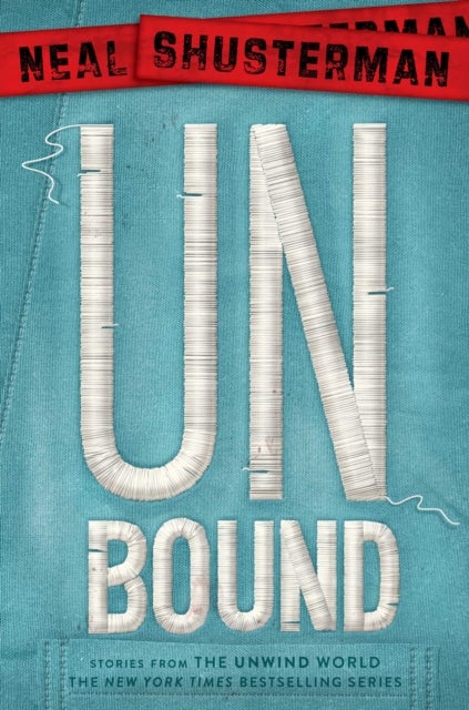 UnBound - Stories from the Unwind World