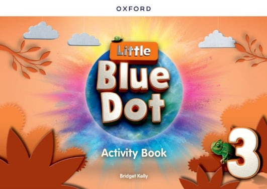Little Blue Dot: Level 3: Activity Book - Print Activity Book