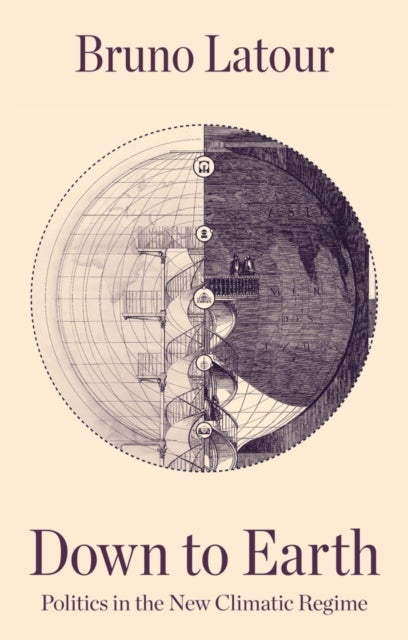 Down to Earth - Politics in the New Climatic Regime