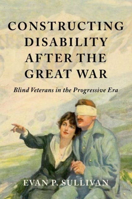 Constructing Disability After the Great War